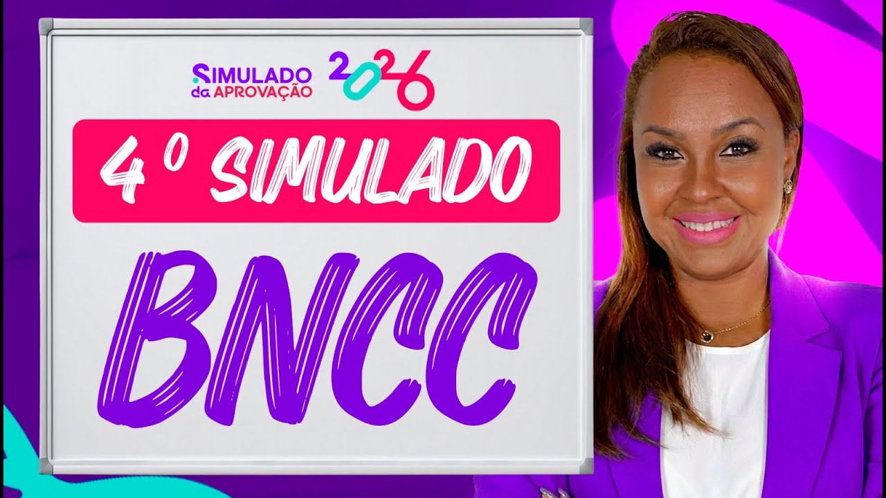 Simulado da Aprovação 4 - Base Nacional Comum Curricular (BNCC) | Fabiana Firmino