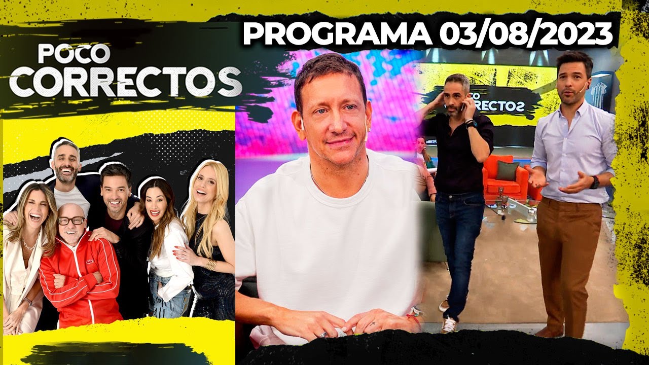POCO CORRECTOS - Programa 03/08/23 - INVITADO: NICOL&Aacute;S V&Aacute;ZQUEZ