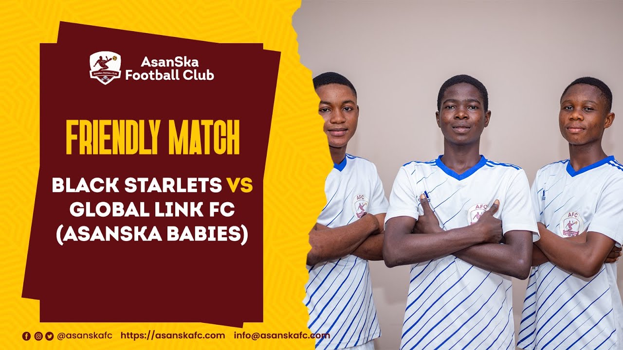 Black Starlets VS AsanSka U17 (Global Link FC)