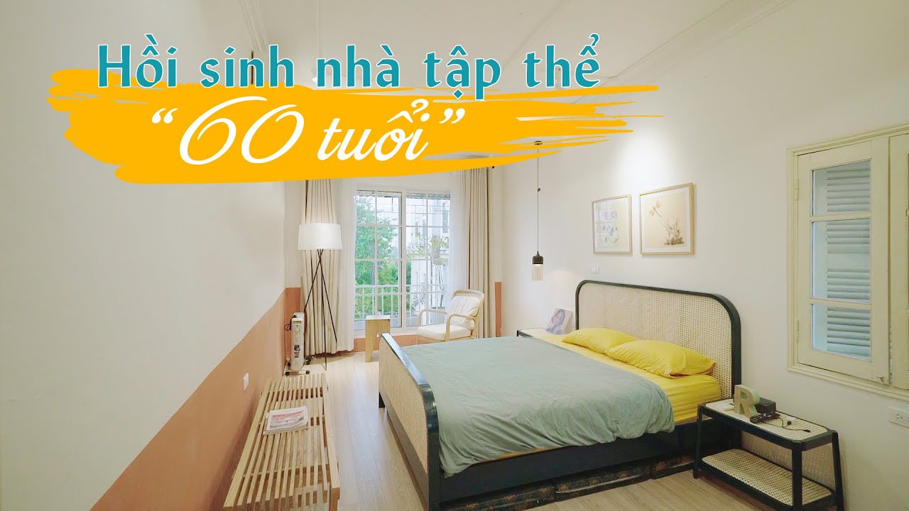 [4K] CẢI TẠO NHÀ TẬP THỂ “60 TUỔI” VỚI 250 TRIỆU ĐỒNG | Nhà Tôi #39