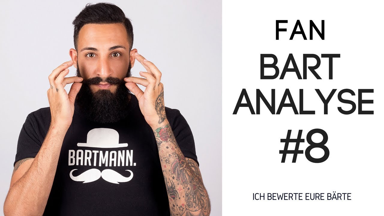 FAN BART ANALYSE #8 - ICH BEWERTE EURE B&Auml;RTE | BARTMANN