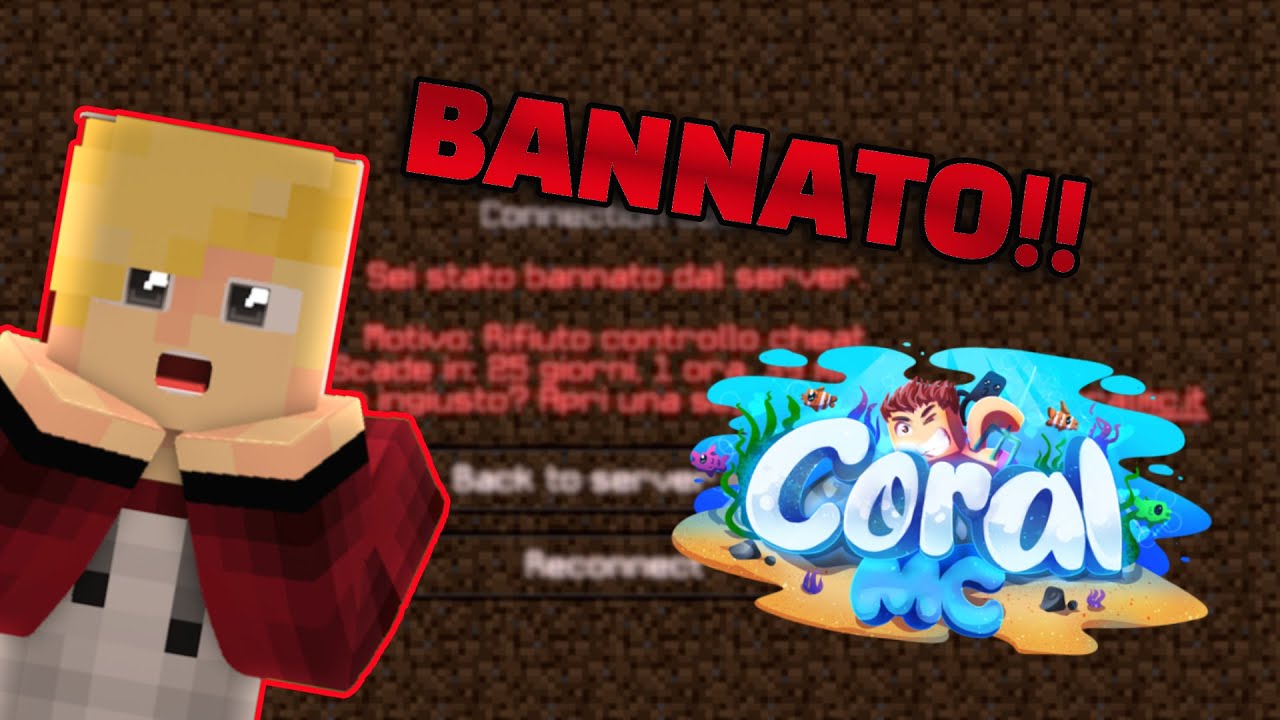 SONO STATO BANNATO DA CORALMC
