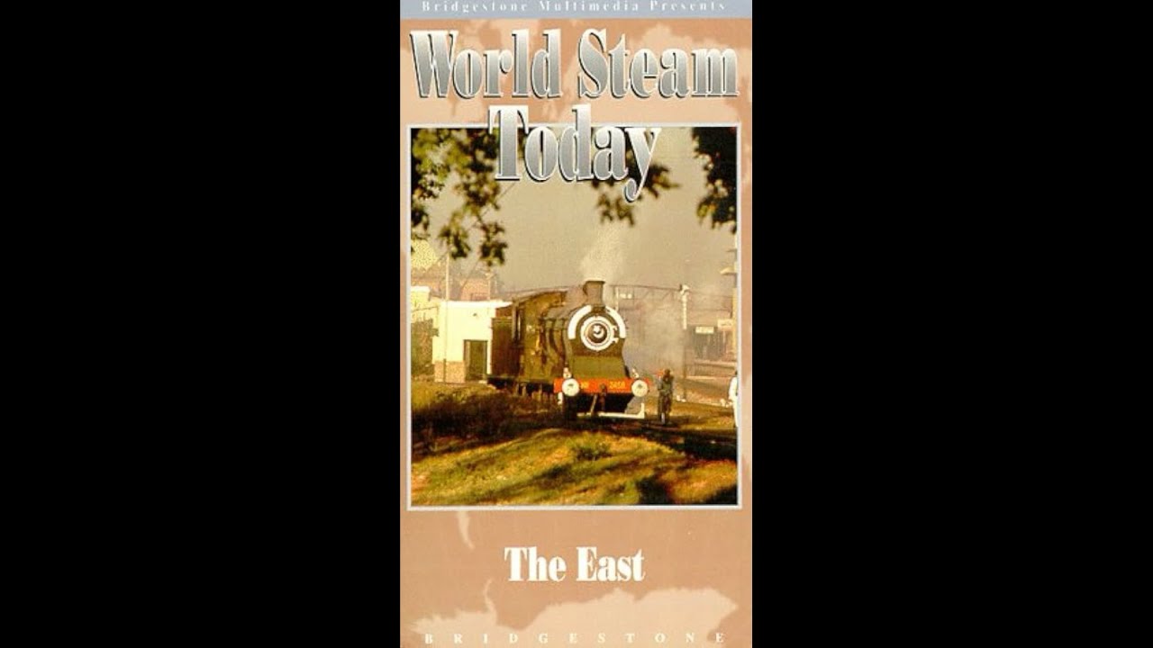 World Steam Today: The East (1994)