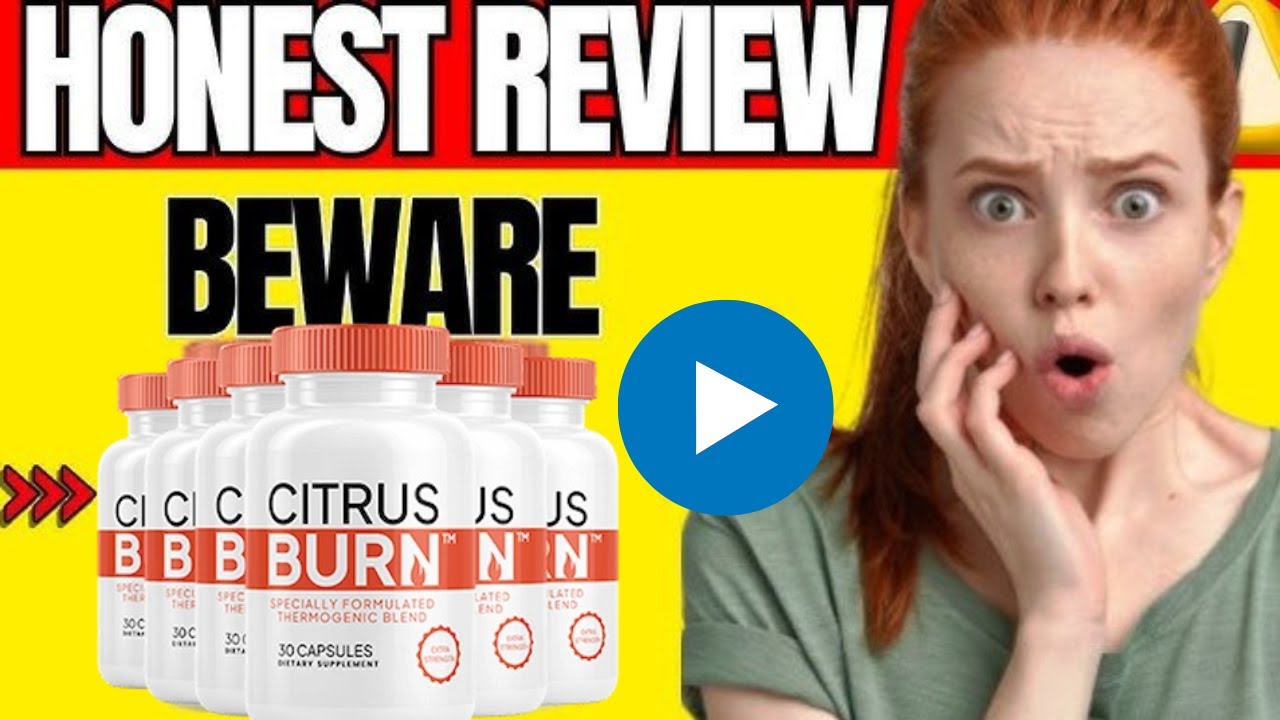 CitrusBurn Review – What Nobody Tells You Before Buying?