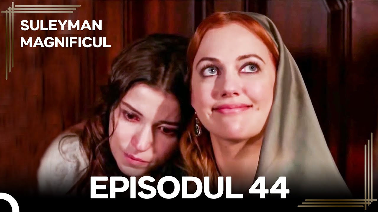 Suleyman Magnificul | Episodul 44 (Versiune Lungă)