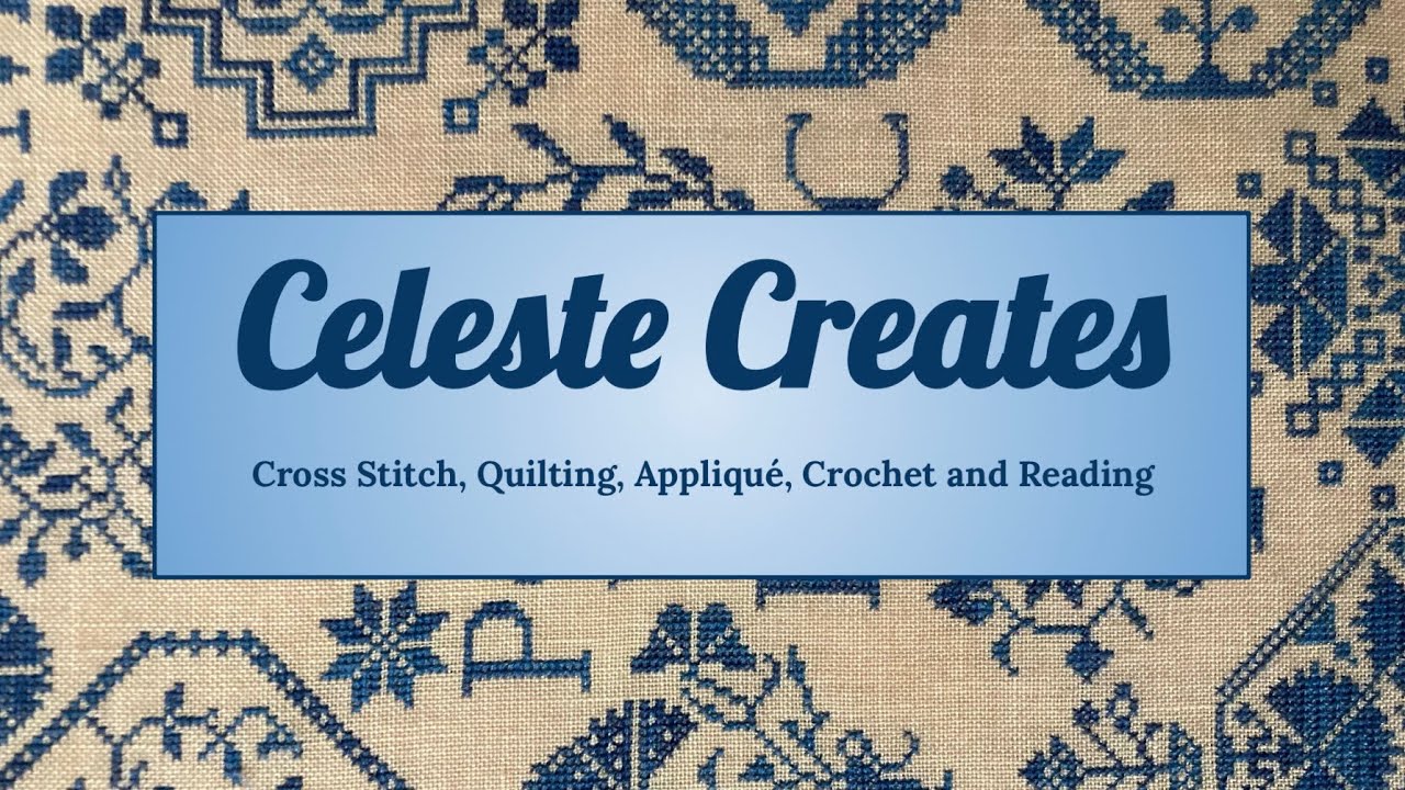 Celeste Creates - FlossTube #45 - lots of stitching and Doug