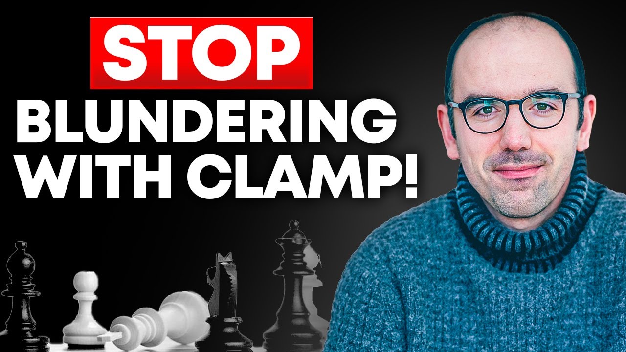 The CLAMP Method: Your New Weapon Against Chess Blunders