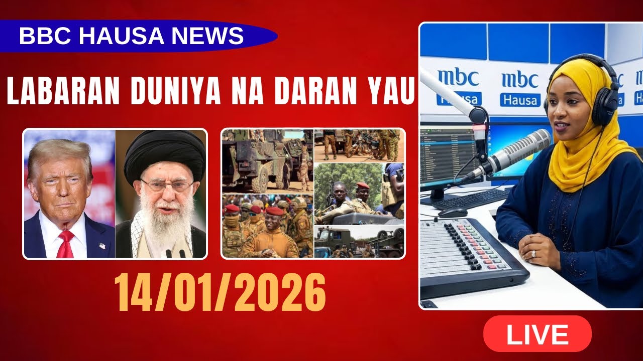 BBC HAUSA LABARAN DUNIYA NA DARAN YAU 14/01/2026