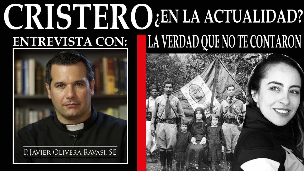 ¿Cómo ser CRISTERO en la actualidad? Entrevista al P. JAVIER OLIVERA RAVASI, SE