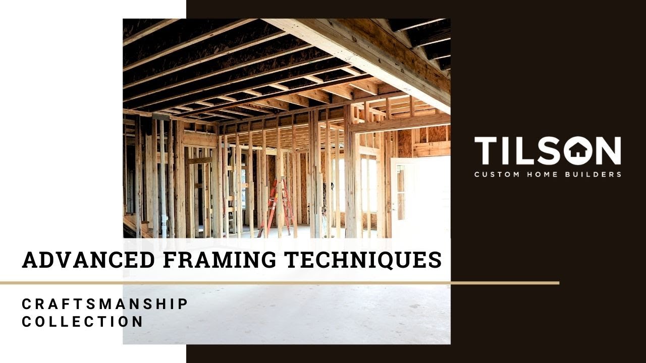 Advanced Framing Techniques