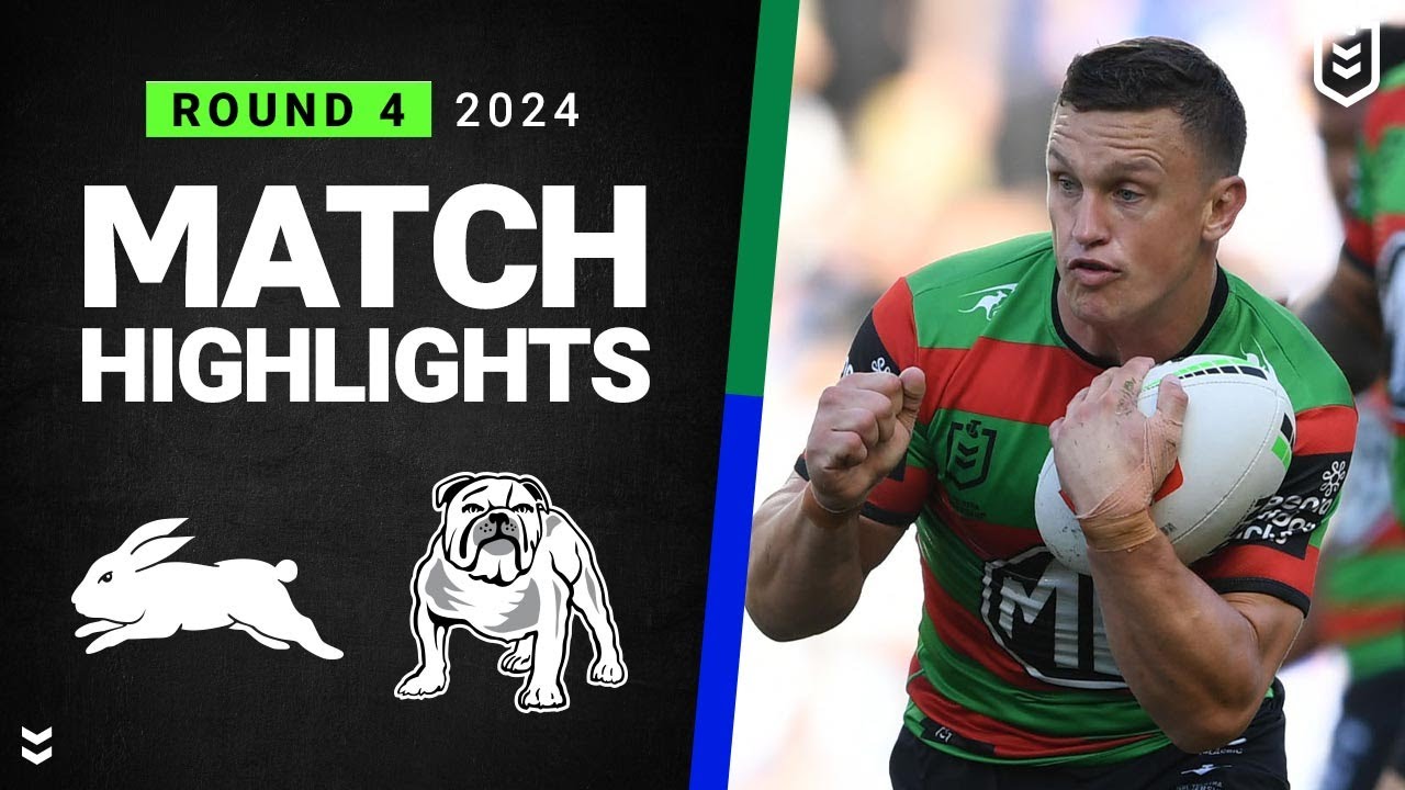 NRL Highlights | NRL 2024 | Rabbitohs v Bulldogs | Match Highlights