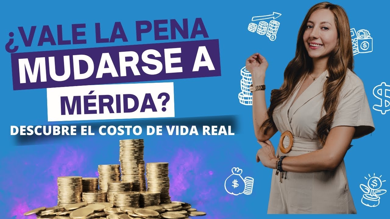 COSTO DE VIDA EN MÉRIDA 2024 ¿ES BARATO VIVIR AQUÍ?