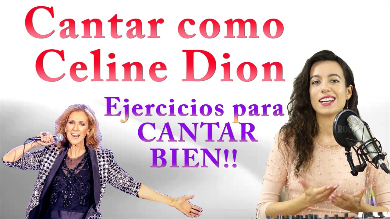 Ejercicios de CANTO con Celine  Dion. CANTA como Celine Dion, Clases de canto con Natalia Bliss