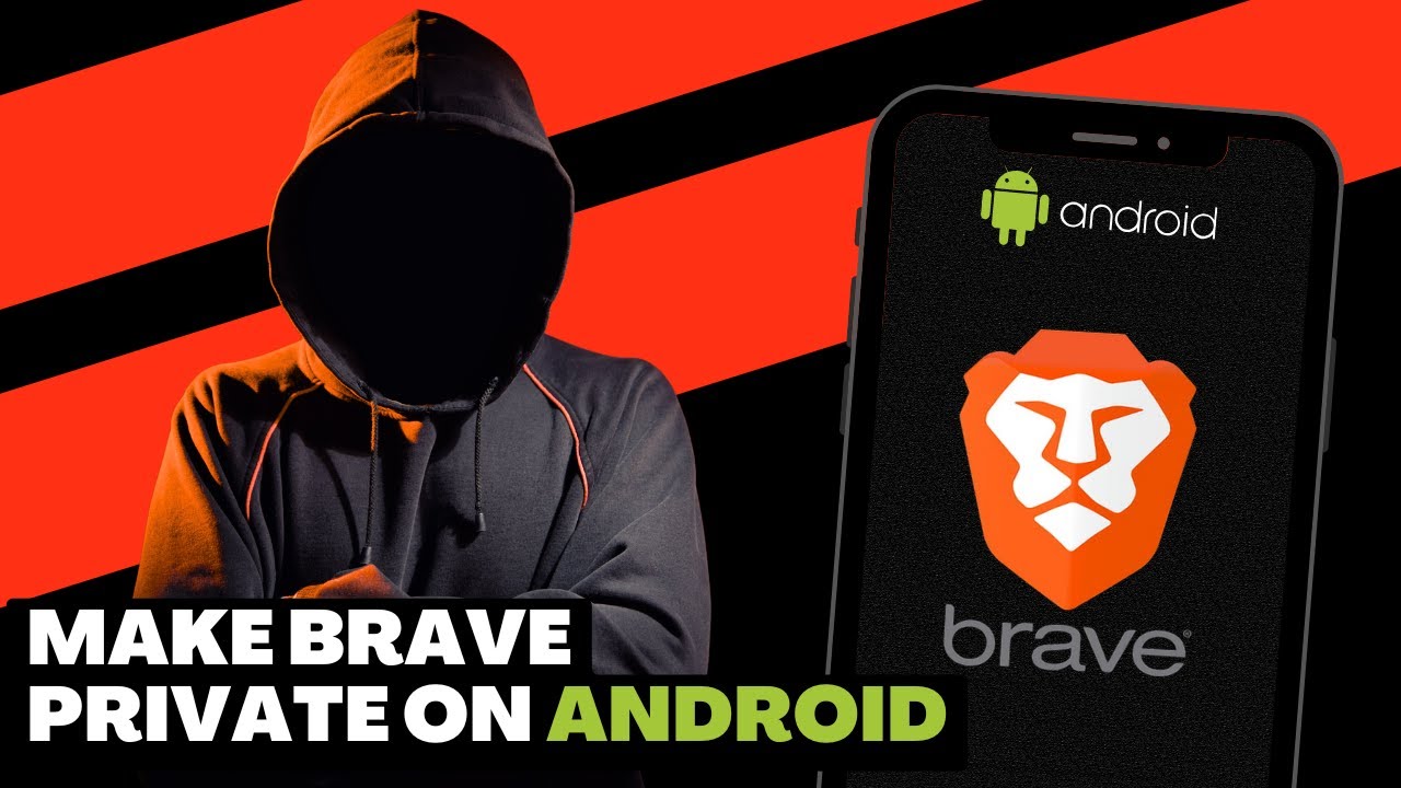 Android Privacy Nightmare? Fix It With These Brave Settings