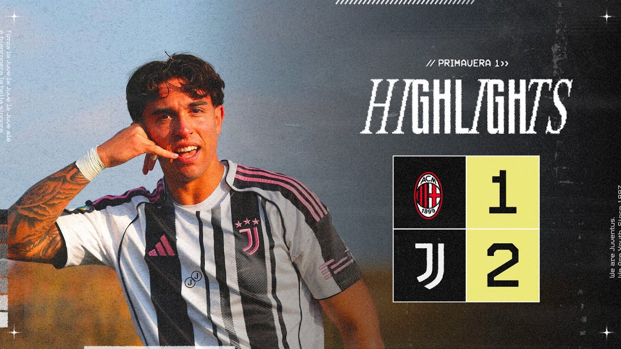 Milan 1-2 Juventus U20 HIGHLIGHTS | Primavera 1 | Matchday 11