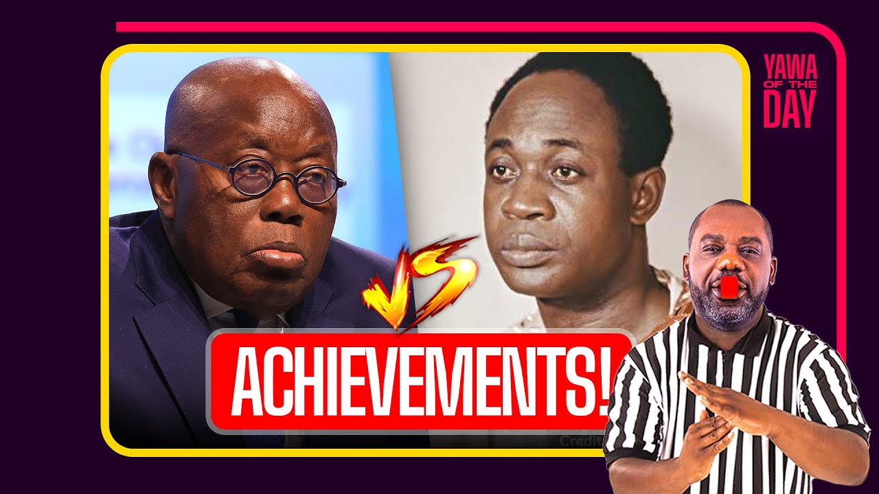 Kwame Nkrumah Vs Akufo Addo; The NAPO Achievements Comparison