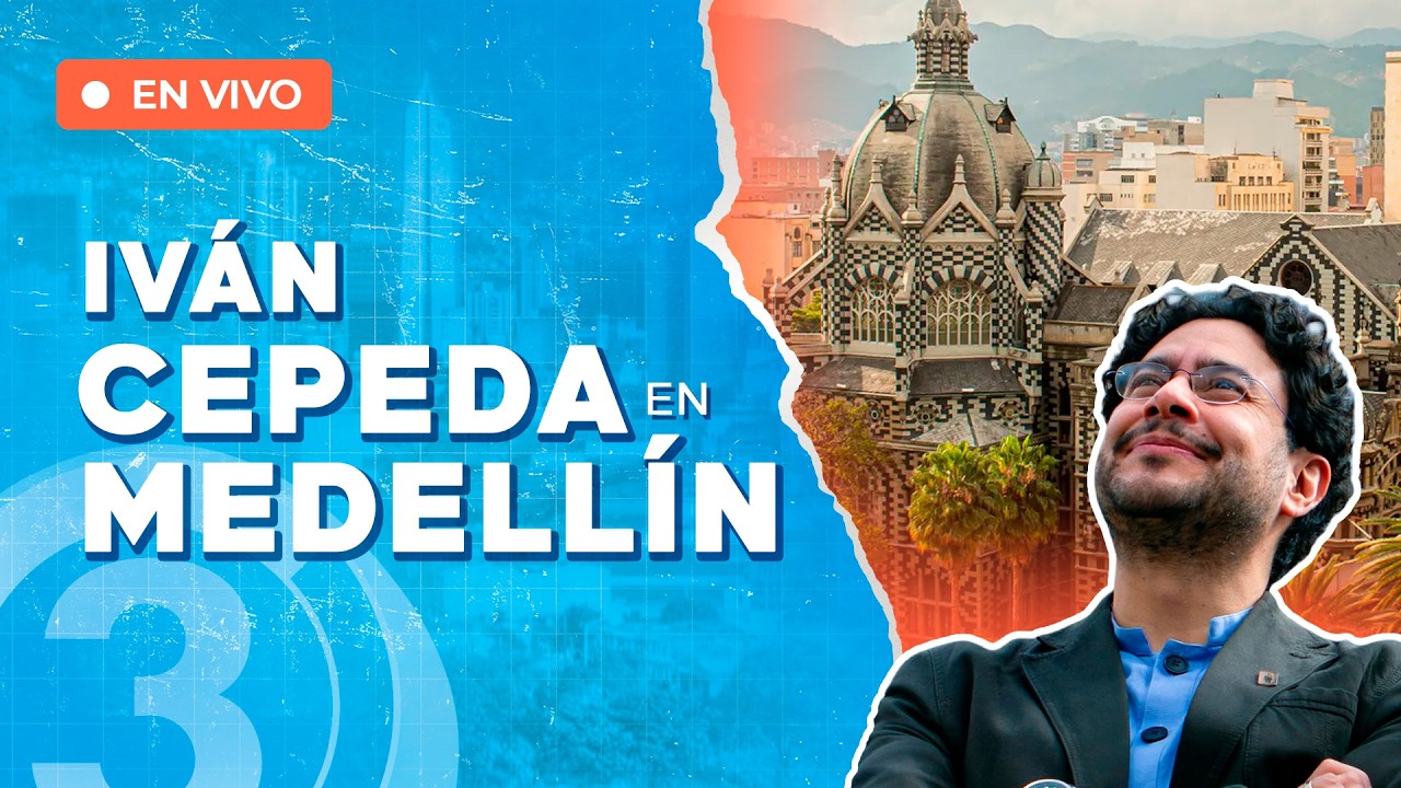 Iván Cepeda EN DIRECTO desde Medellín | El Pacto Histórico reacciona al escandalo De la Espriella