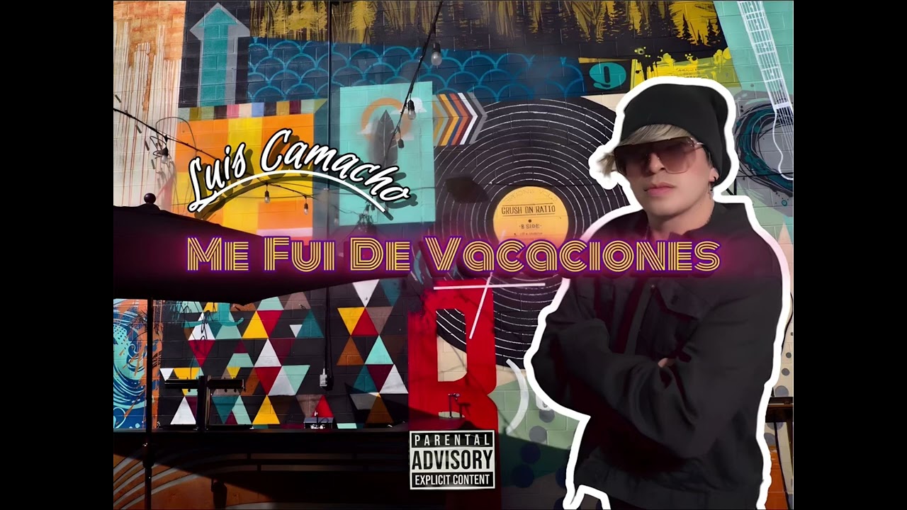 Luis Camacho - Me Fui De Vacaciones