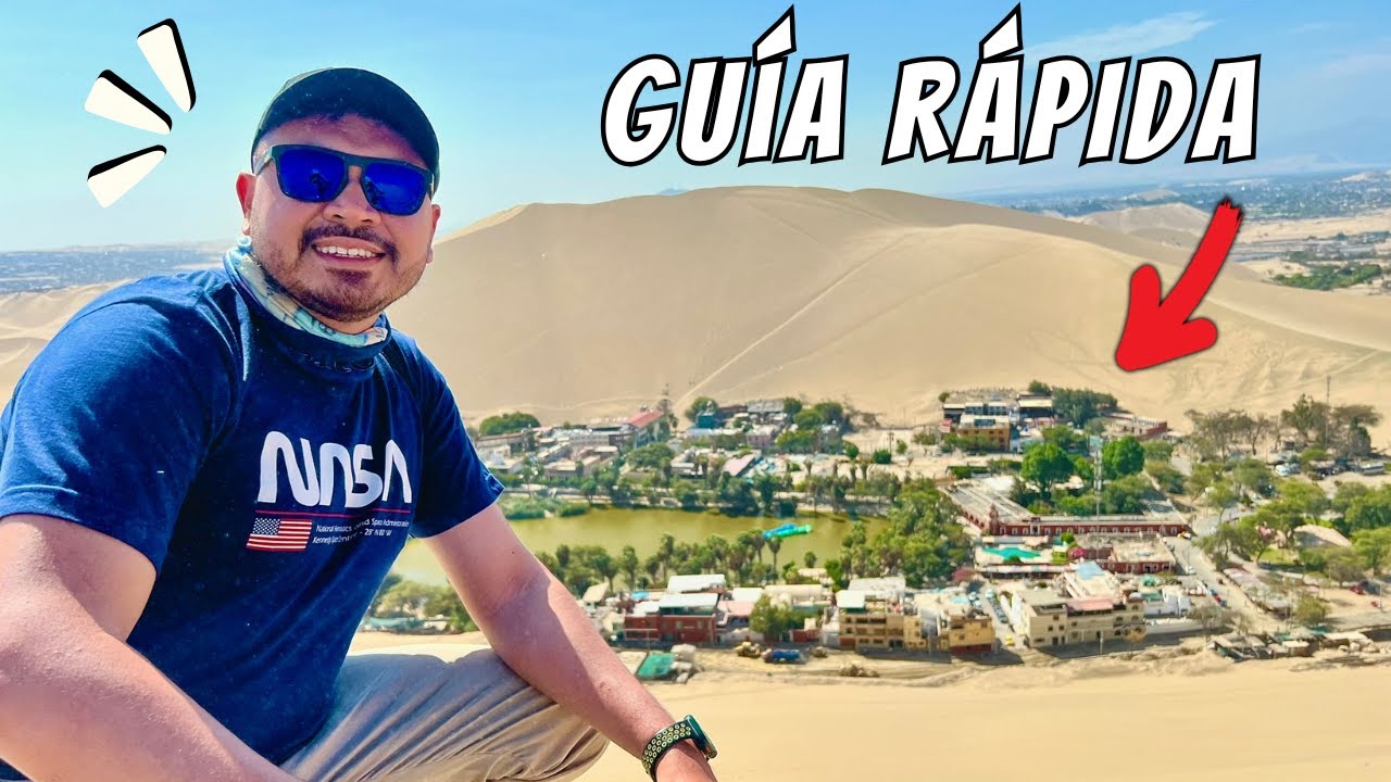 🏜 La MEJOR guía para visitar el DESIERTO DE LA HUACACHINA Por TU Cuenta 🚩 CUIDADO!