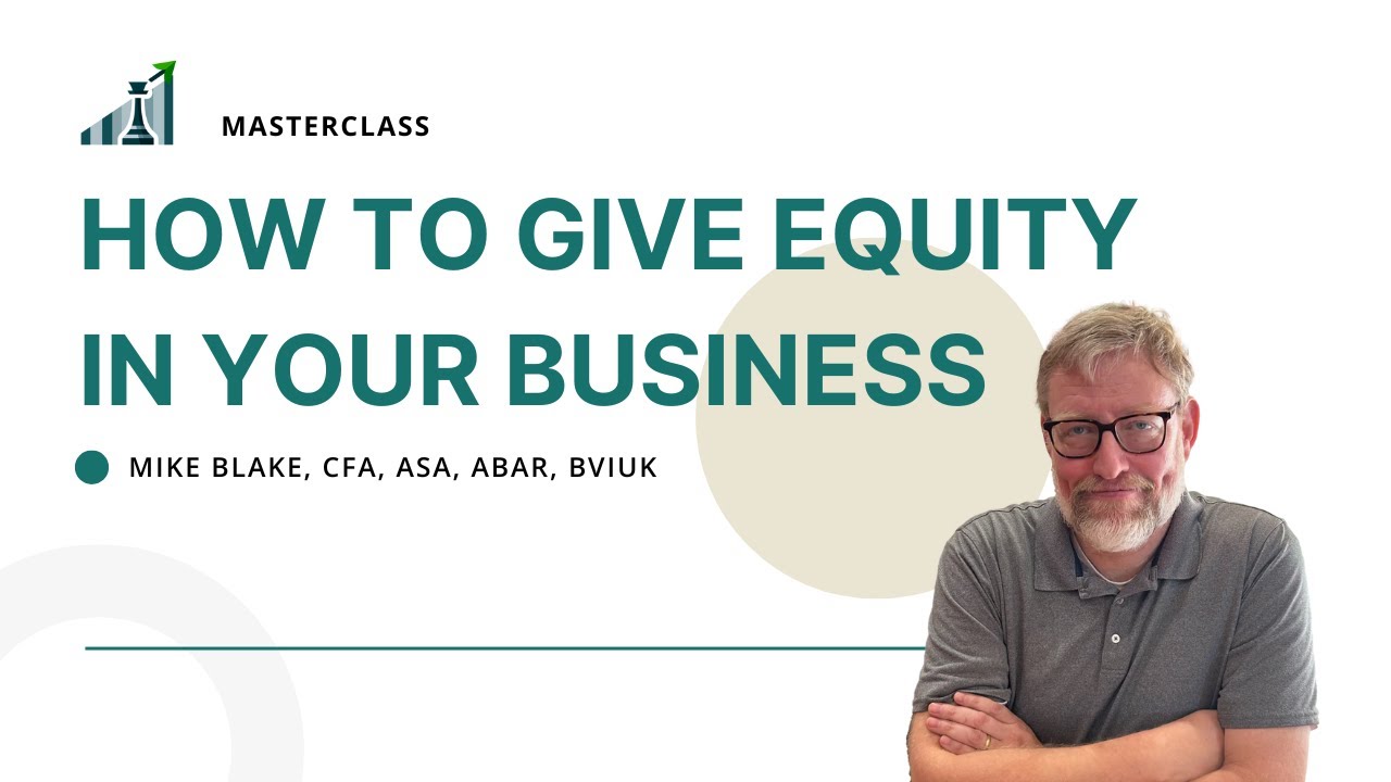 How To Give Equity (and How Much) In Your Business - Masterclass