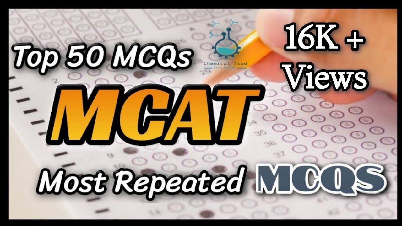MCAT Chemistry | TOP 50 Most Repeated MCQS in Entry Tests 2020 | Chemical Asad