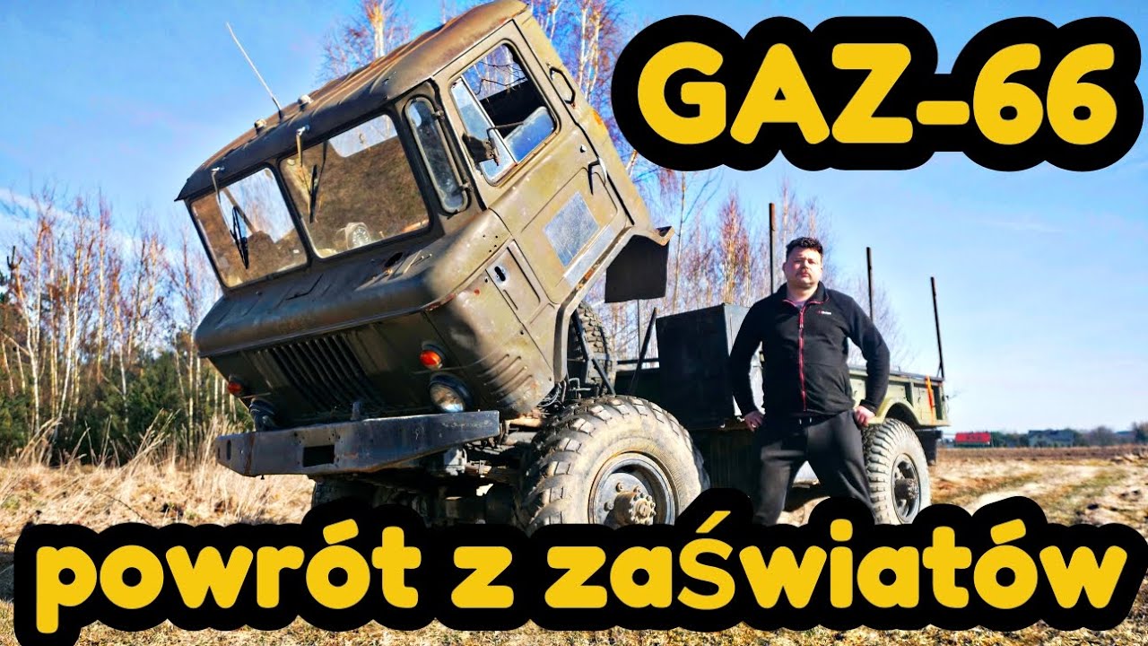 GAZ-66 - powr&oacute;t z zaświat&oacute;w 