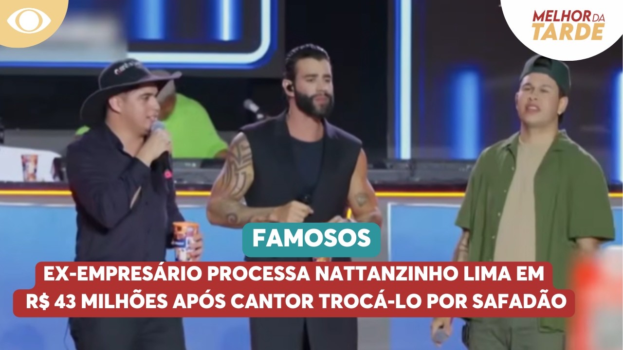 Ex-empresário processa Nattanzinho Lima em R$ 43 milhões após cantor trocá-lo por Safadão