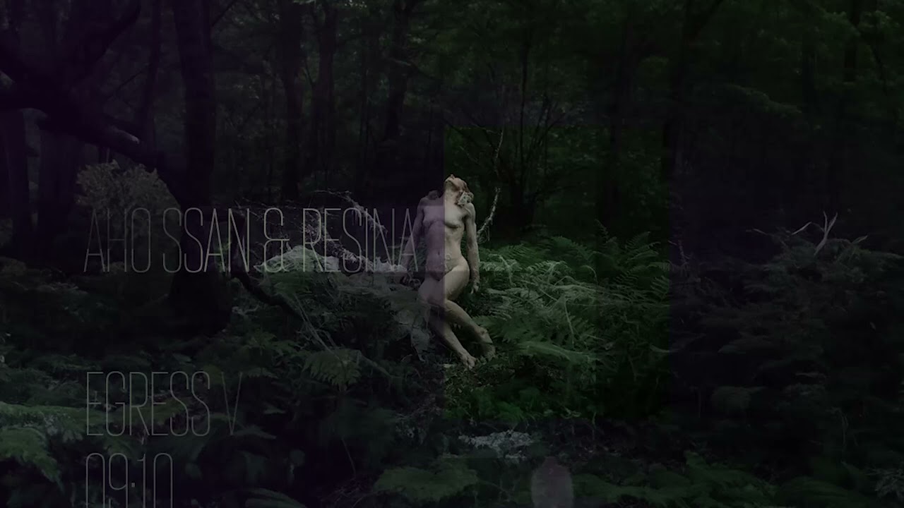 Aho Ssan & Resina — Egress V