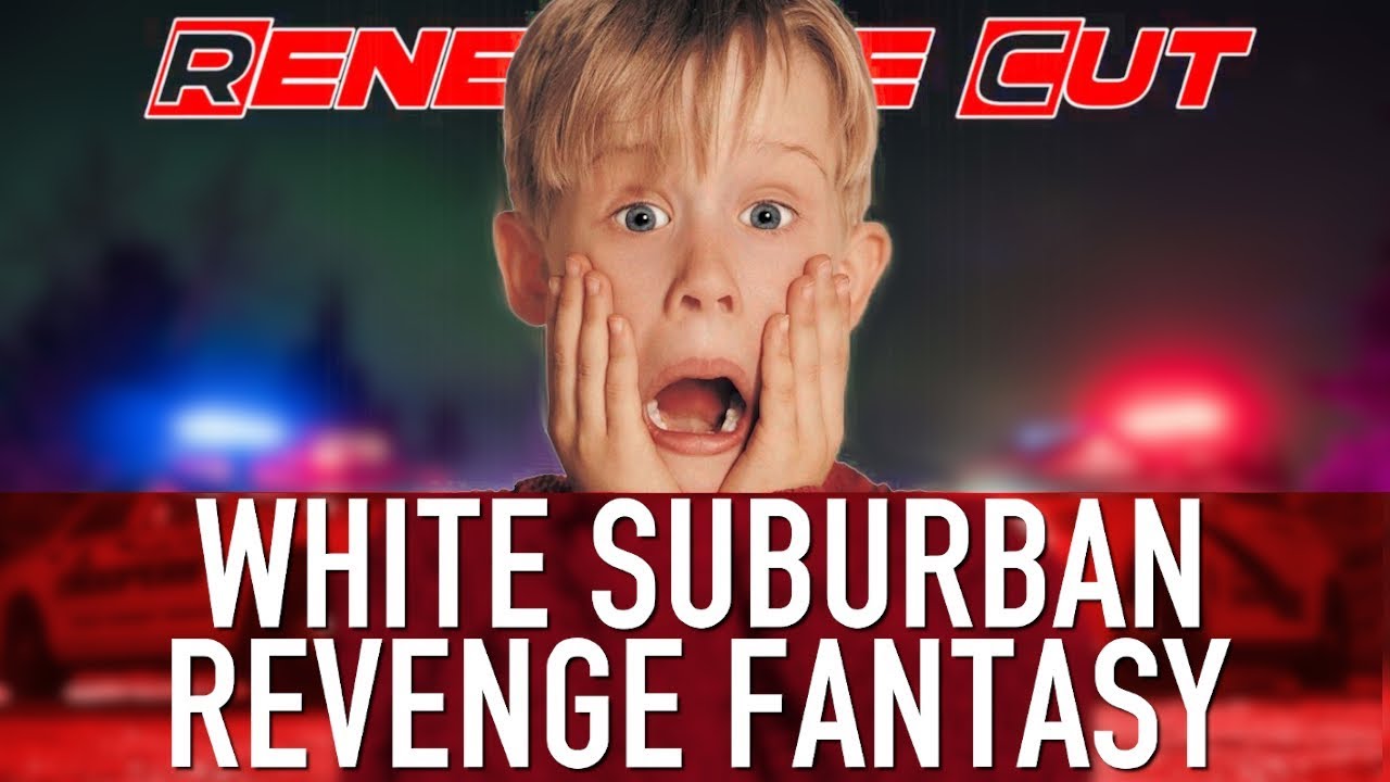 Home Alone - White Suburban Revenge Fantasy | Renegade Cut