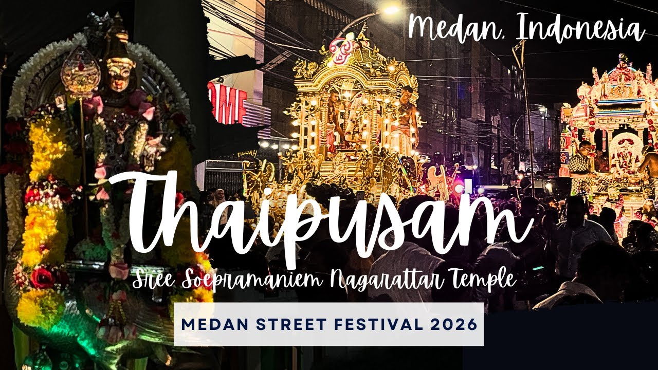 Thaipusam Medan Street Festival 2026
