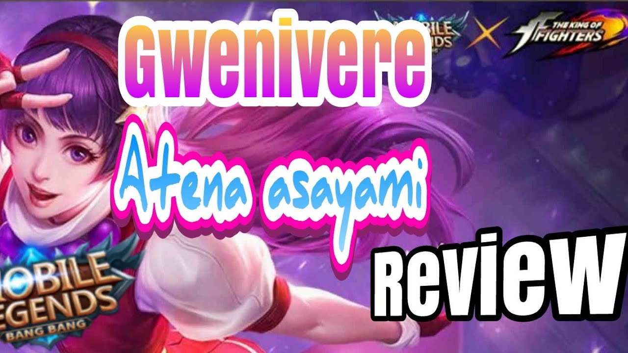 GWENIVERE - ATENA ASAYAMI KOF - Mobile legends 🇮🇩