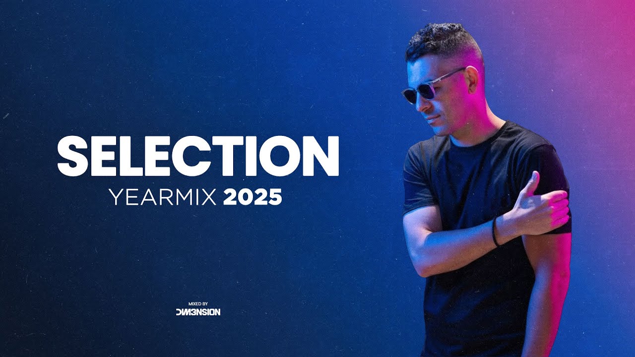 DIM3NSION Selection - Episode 501 (Yearmix 2025)