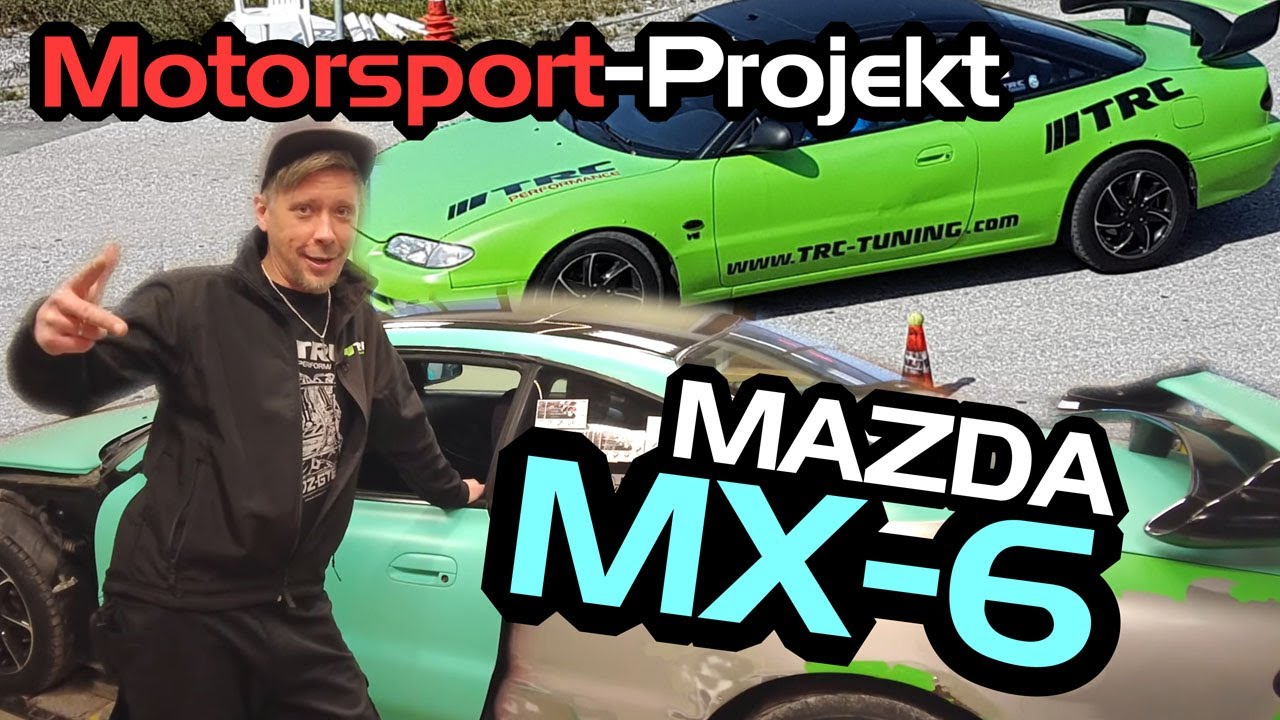 MAZDA MX-6 GE // Motorsport TrackTool // Projektvorstellung