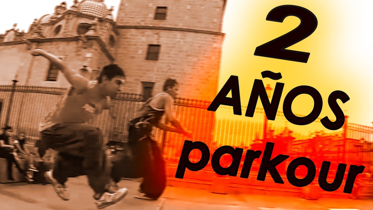 2 AÑOS - Paco Parkour