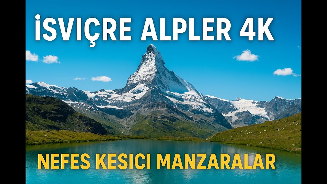 İsviçre Alpleri 4K | Nefes Kesici Drone Görüntüleri