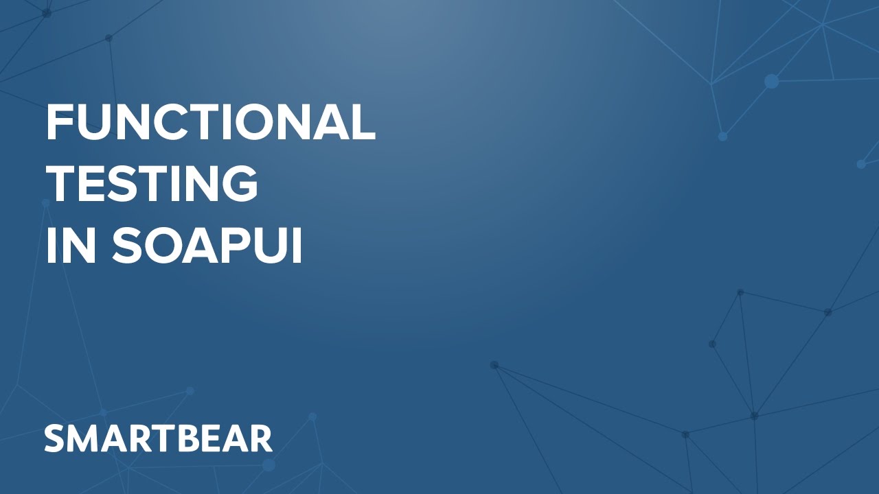 Functional Testing in soapUI