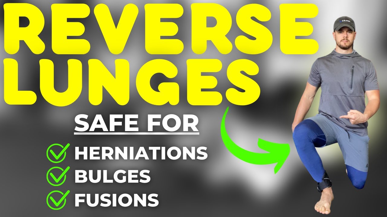 Best Reverse Lunges For Herniated Disc & Fusions