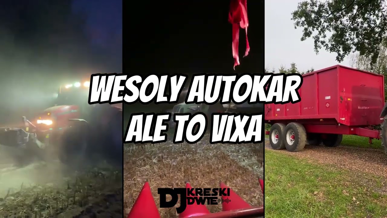 WESOLY AUTOKAR ALE TO VIXA