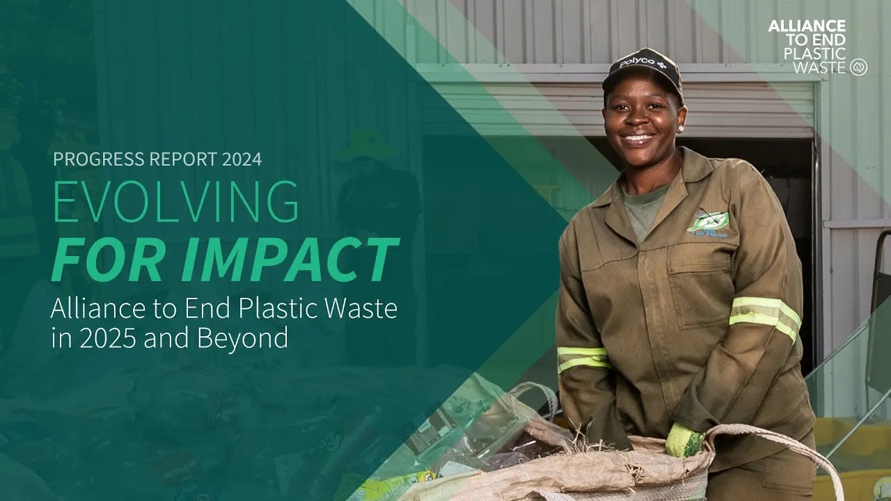 Evolving for Impact: Alliance to End Plastic Waste In 2025 And Beyond