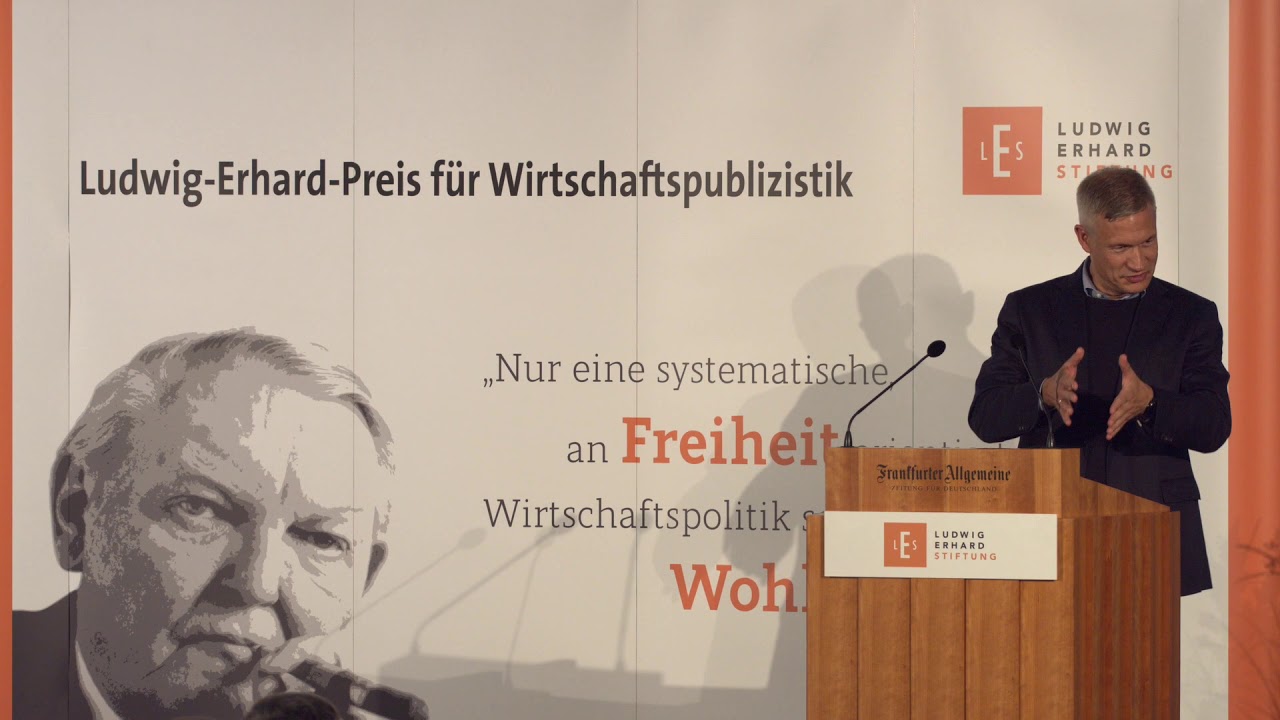 Ludwig-Erhard-Preis f&uuml;r Wirtschaftspublizistik 2019, Rede des Preistr&auml;gers Dr. Ulf Poschardt