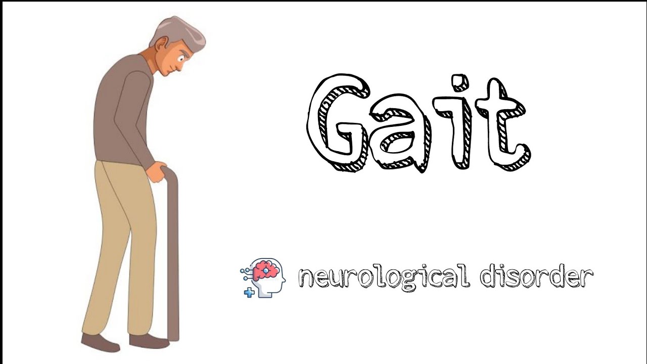 types of gait in neurological disorders