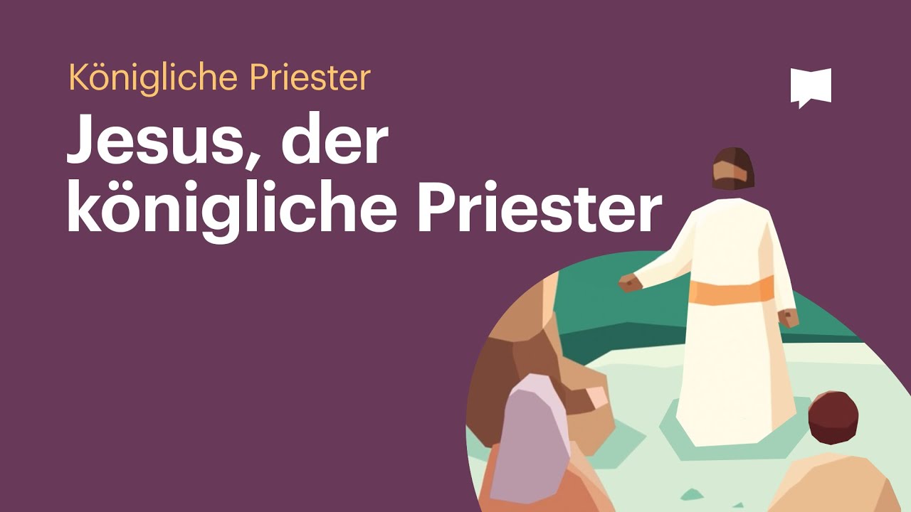 Jesus, der königliche Priester