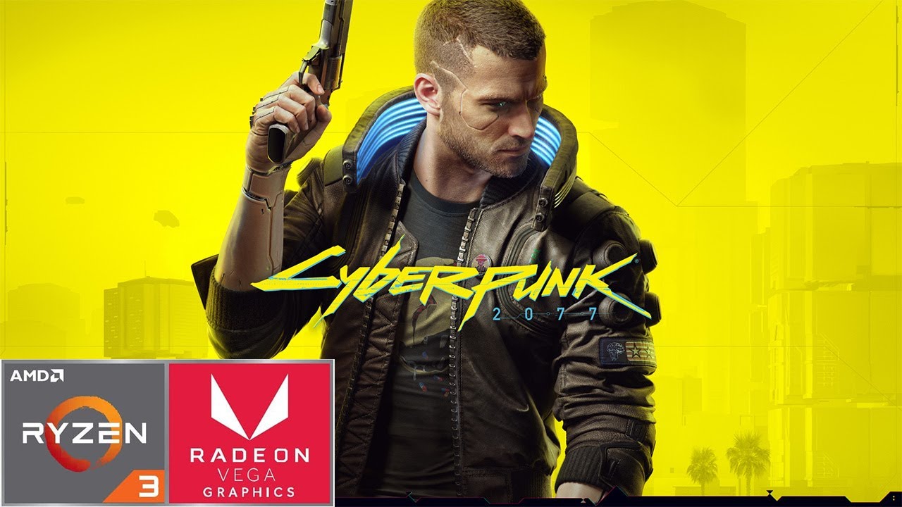 Cyberpunk 2077 - Ryzen 3 2200U Vega 3 & 8GB RAM