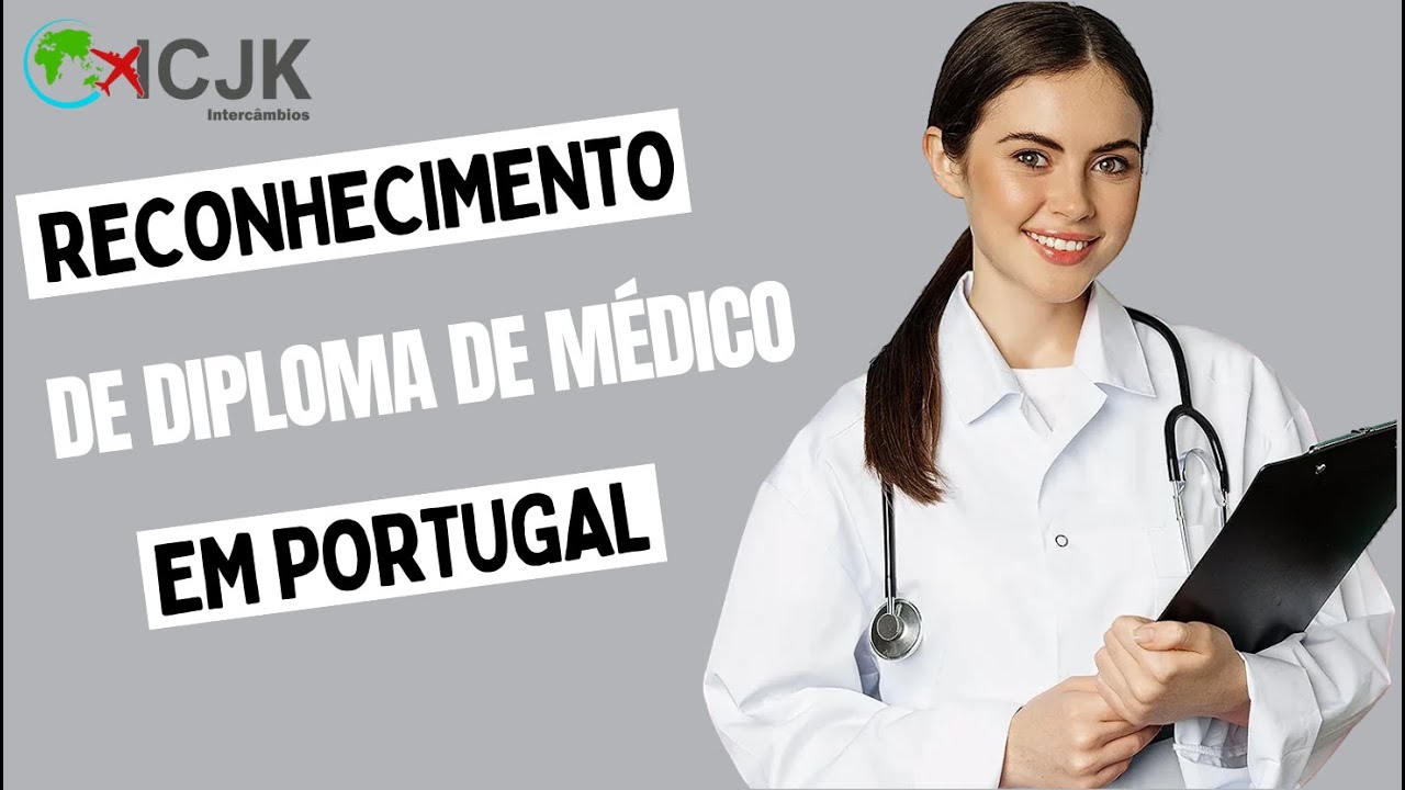 Reconhecimento de Diploma Médico em Portugal