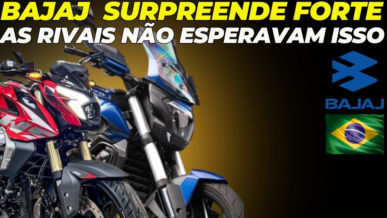 BAJAJ BRASIL SURPREENDE AS RIVAIS N&Atilde;O ESPERAVAM POR ISSO
