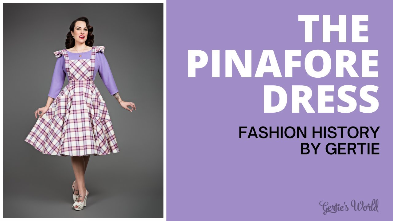 Why You Owe Your Pinafore to '50s Style – Fashion History by Gertie and Charm Patterns
