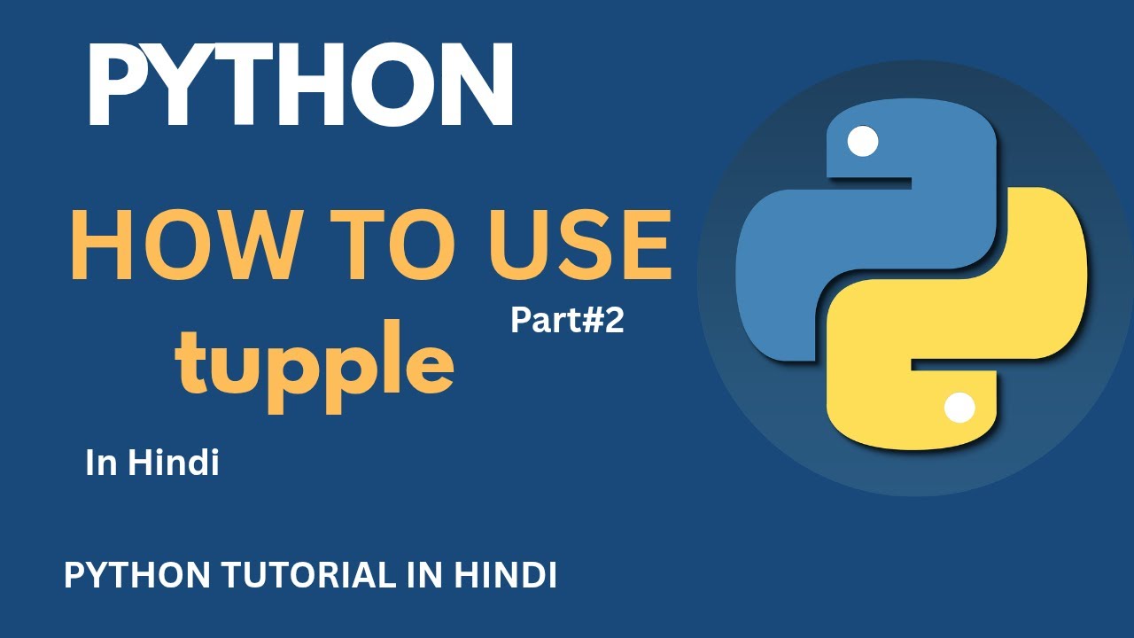 Python Tupple Data type Full explanations in hindi part#2