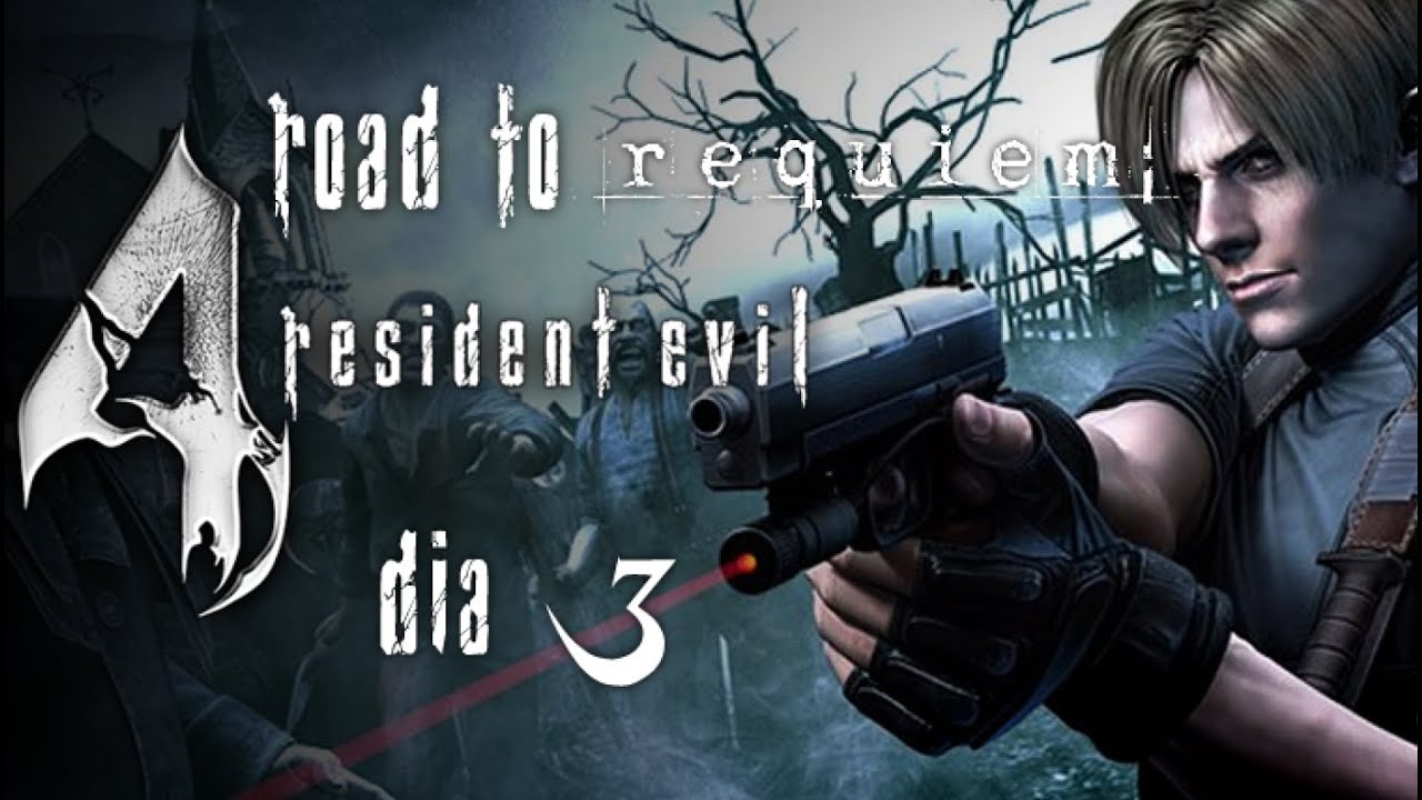 Road to Requiem - Día 3: Resident Evil 4