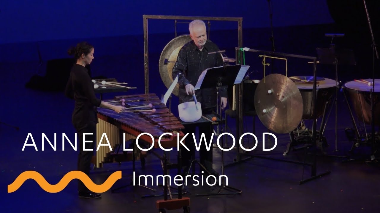 ANNEA LOCKWOOD: Immersion