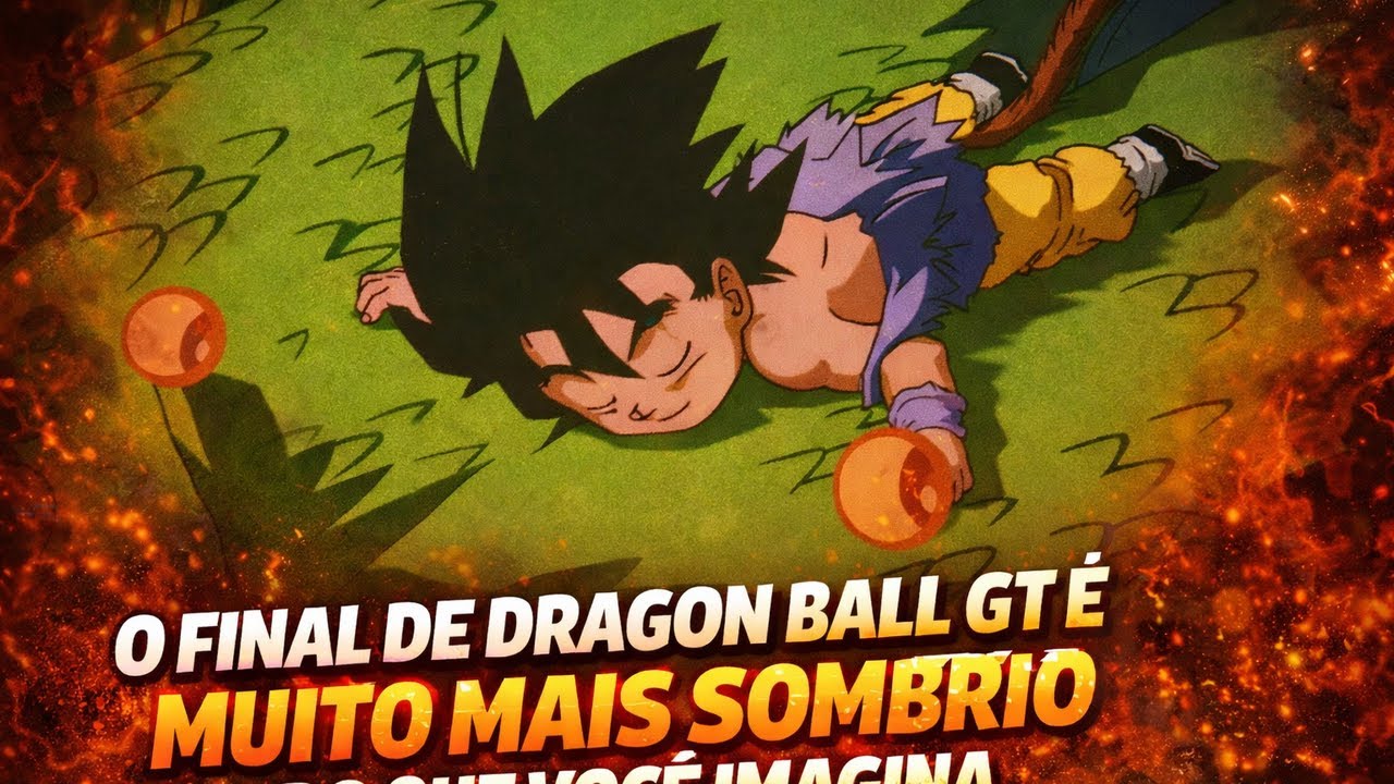 O final de Dragon Ball GT é muito mais sombrio do que você imagina…